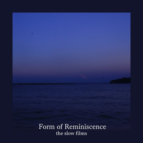 Form of Reminiscence