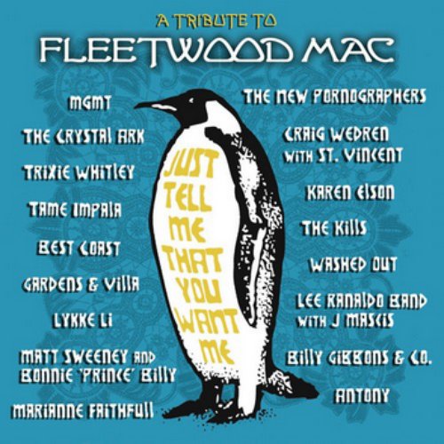 Just Tell Me That You Want Me: A Tribute To Fleetwood Mac