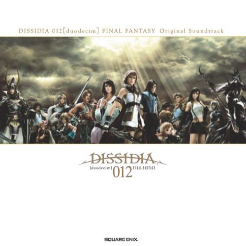 DISSIDIA 012[duodecim] FINAL FANTASY Original Soundtrack