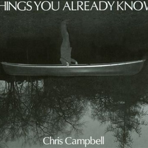 Campbell, Chris: Things You Already Know