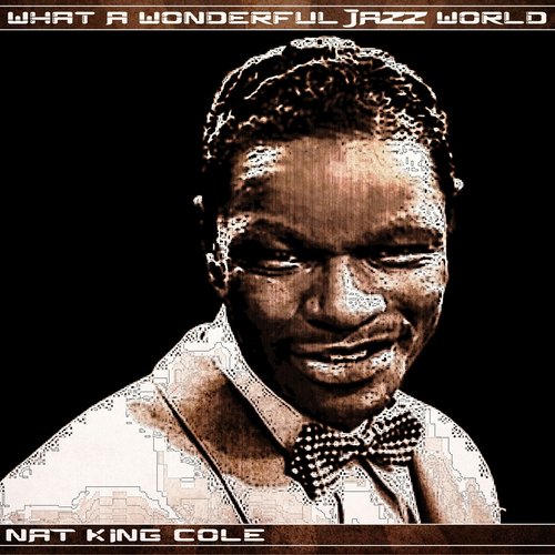 What a Wonderful Jazz World