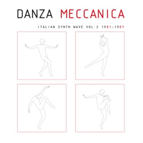 Danza Meccanica Italian Synth Wave 1981-1987 Vol. 2