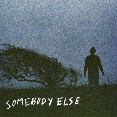 Somebody Else