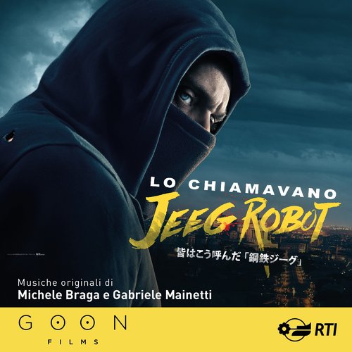 Lo Chiamavano Jeeg Robot