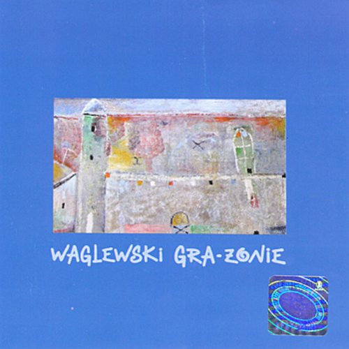 Waglewski Gra-Zonie