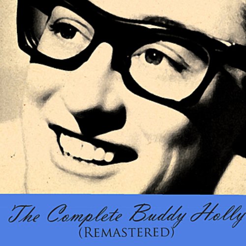 The Complete Buddy Holly (Remastered)