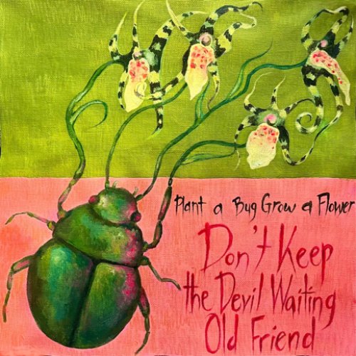 Don't Keep the Devil Waiting Old Friend - EP