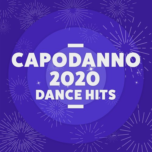 Capodanno 2020 Dance Hits