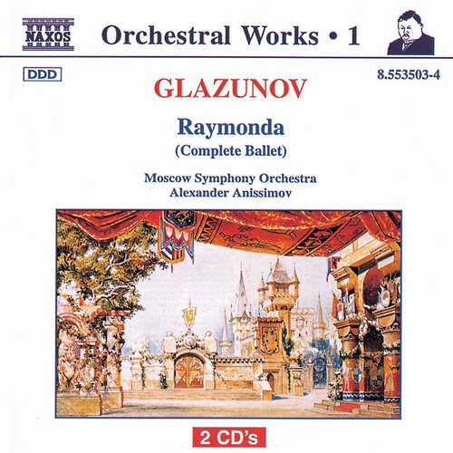 Glazunov, A.K.: Orchestral Works, Vol. 1 - Raymonda