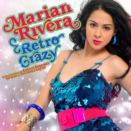 Marian Rivera: Retro Crazy