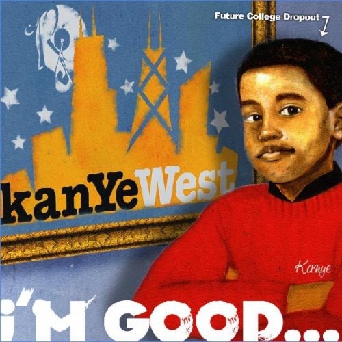 I'm Good...