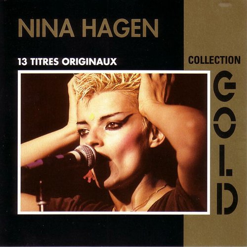 Collection Gold — Nina Hagen | Last.fm