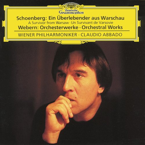 Schoenberg: A Survivor from Warsaw op.46 / Webern: Orchestral Works