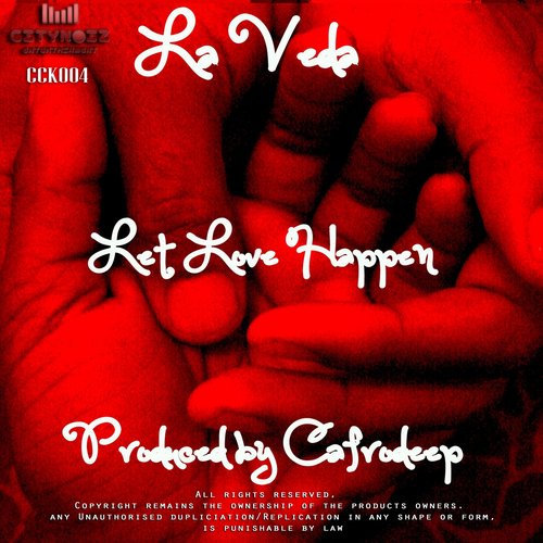 Let love Happen (Produced By Cafrodeep)