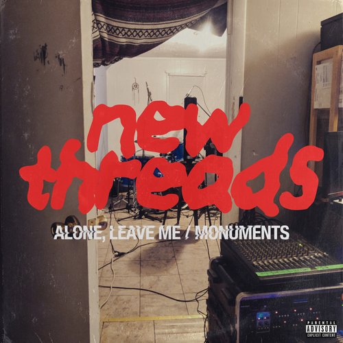 Alone, Leave Me / Monuments