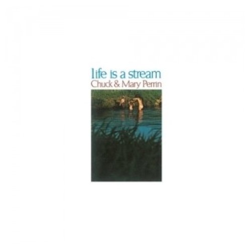 Life Is a Stream