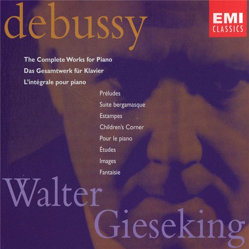 The Complete Works for Piano (Walter Gieseking) (disc 1)