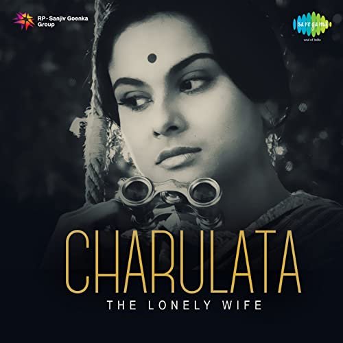 Charulata - The Lonely Wife (Original Motion Picture Soundtrack)