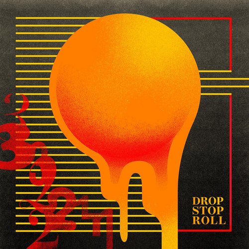 Drop Stop Roll - Single