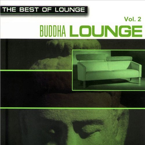 The Best Of Lounge - Buddha Lounge Vol.2