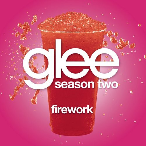 Firework (Glee Cast Version)