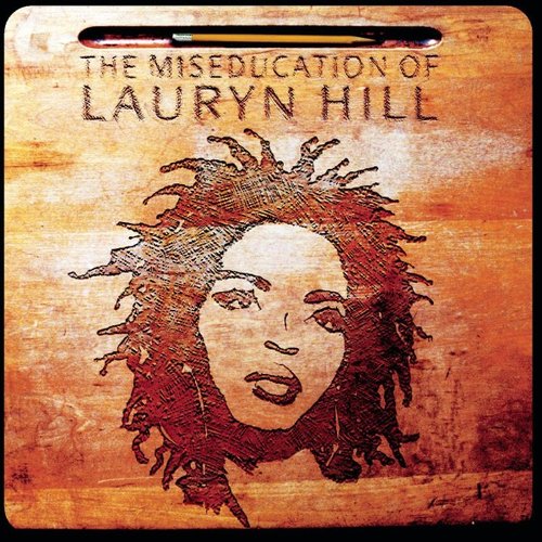 The Miseducation Of Lauryn Hill