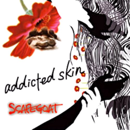 addicted skin