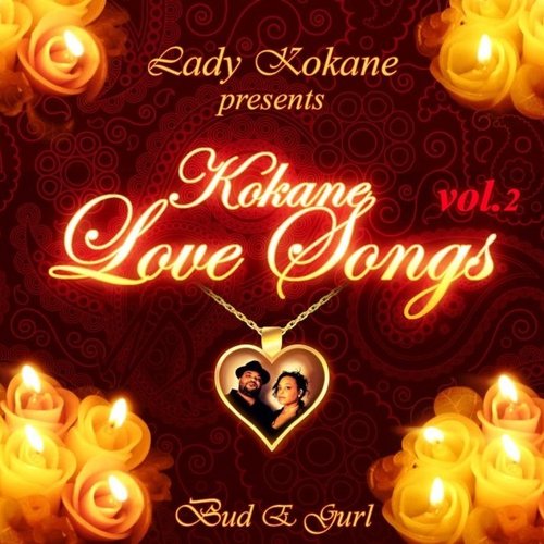 Lady Kokane Presents: Kokane Love Songs