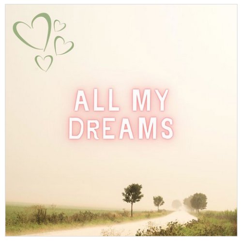 All My Dreams