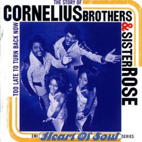 The Story Of Cornelius Brothers & Sister Rose — Cornelius Brothers & Sister  Rose | Last.fm