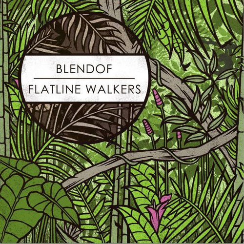 Blendof / Flatline Walkers - Split EP