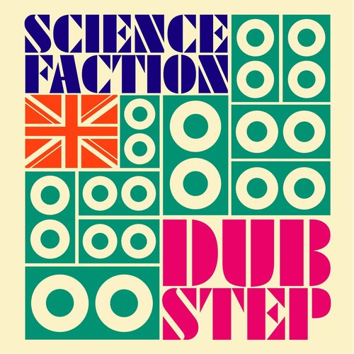 Science Faction: Dubstep