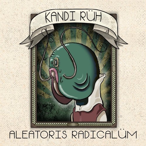 Aleatoris Radicalüm [Explicit]