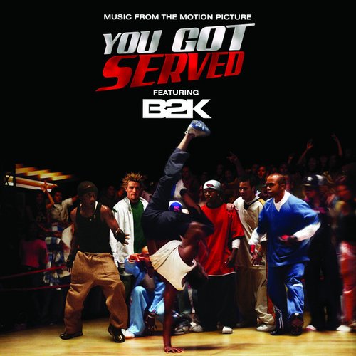 B2K Presents "You Got Served" Soundtrack