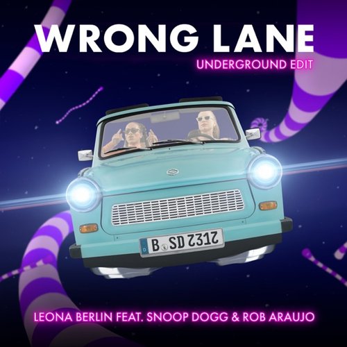 Wrong Lane (Underground Edit)