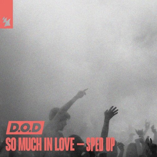 So Much In Love - Sped Up