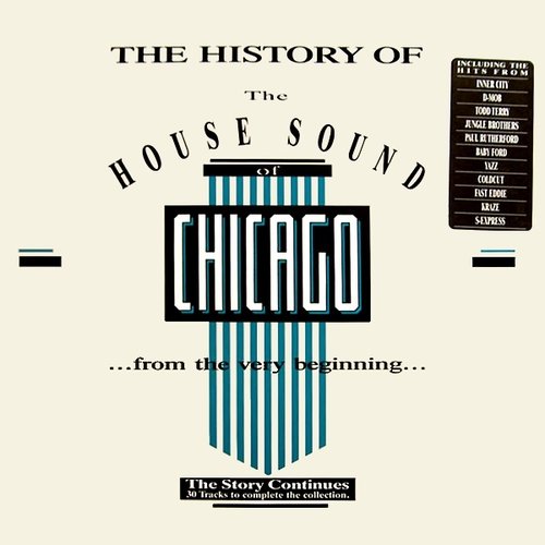 The History of the House Sound of Chicago (From the Very Beginning...) (disc 1)