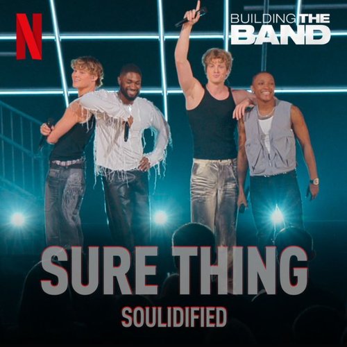 Sure Thing (from the Netflix Series "Building The Band") [Live]