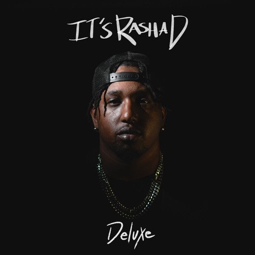 IT'S RASHAD (Deluxe) [Explicit]
