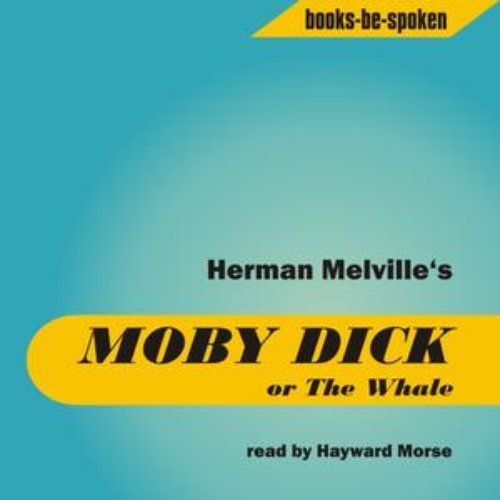 Moby Dick read by Hayward Morse