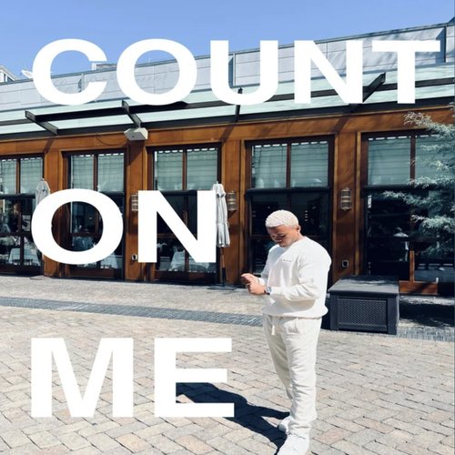 Count on me