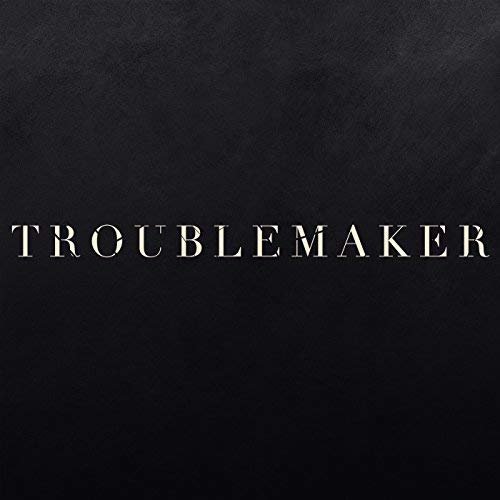 Troublemaker