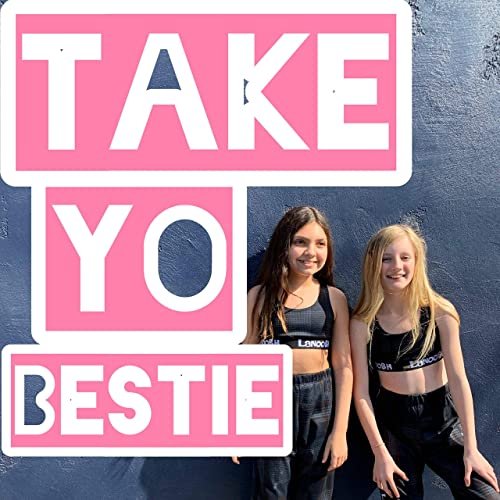 Take Yo Bestie - Single