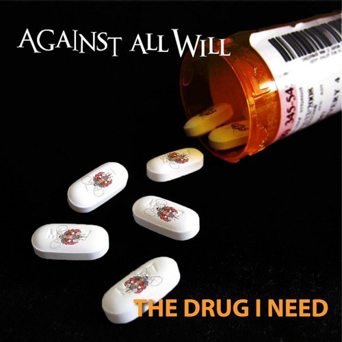 The Drug I Need