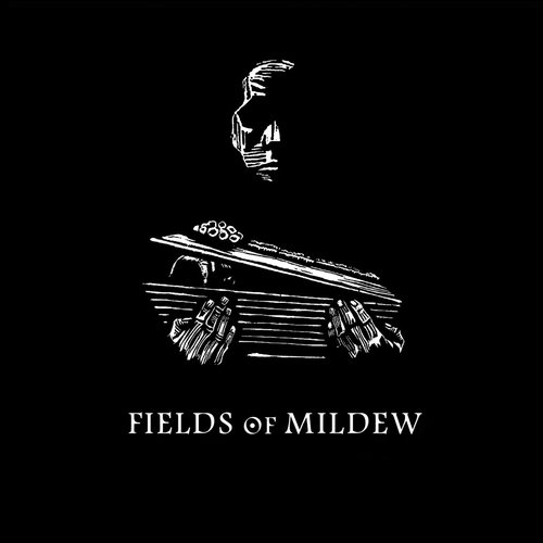 Fields of Mildew