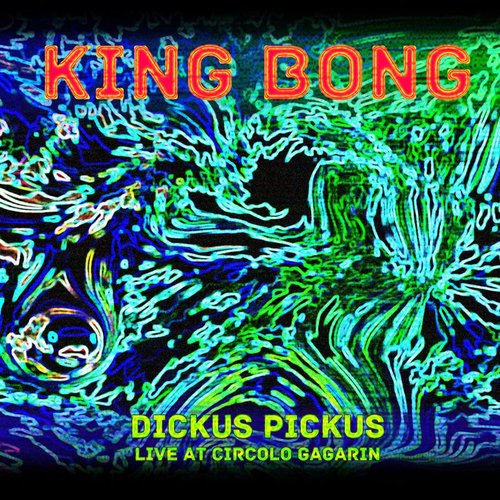 Dickus Pickus - Live at Circolo Gagarin
