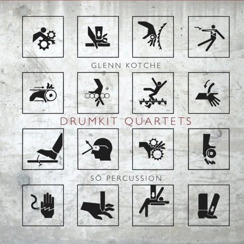 Glenn Kotche: Drumkit Quartets