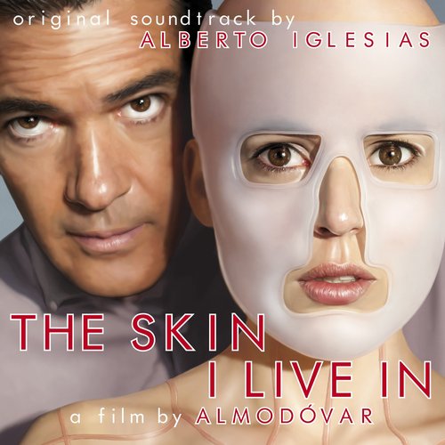 The Skin I Live In (Soundtrack from the Motion Picture)