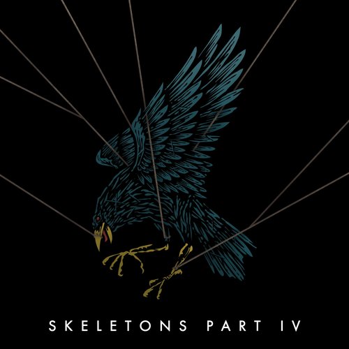 Skeletons, Pt. 4