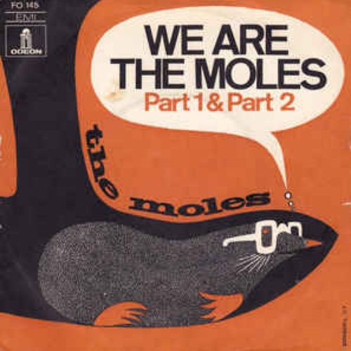 We Are The Moles (Part 1)